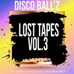 cover: Disco Ball'z - Lost Tapes, Vol 3