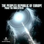 cover: The Peoples Republic Of Europe - Purge The Unbelievers