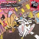 cover: Damon Trueitt|Jack Swift - Woosah EP