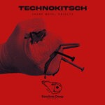 cover: Technokitsch - Sharp Metal Objects