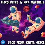 cover: Discoloverz|Rick Marshall - Back From Outta Space