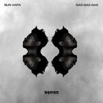 cover: Bun Xapa - Gas Gas Gas