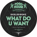 cover: Deeleegenz - What Do U Want