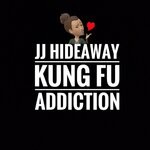 cover: Jj Hideaway - Kung Fu Addiction