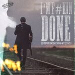 cover: Streiks & Kratchs - I'm F#kin Done