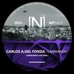 cover: Carlos A|Del Fonda - Caminando (Valymel Remix)