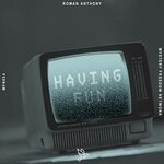 cover: Roman Anthony - Having Fun (Extended Mix)