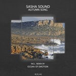 cover: Sasha Sound - Autumn Song (Incl. Ocean Of Emotion Remix)