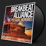 cover: Breakbeat Alliance - The Pressure Memories