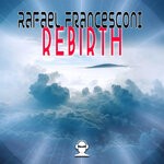 cover: Rafael Francesconi - Rebirth (Original Mix)