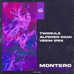 cover: Alperen Ocak|Tworule|Vesim Ipek - Montero