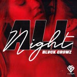 cover: Blvck Crowz - All Night