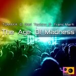 cover: Bad Teckno|Franc.marti|Tumaka - The Age Of Madness