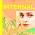 cover: Tired Girl - Internal