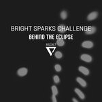 cover: Bright Sparks Challenge - Behind The Eclipse