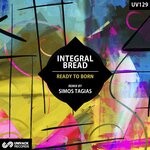 cover: Integral Bread - Ready To Born