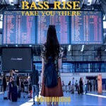 cover: Bass Rise - Take You There