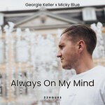 cover: Georgie Keller|Micky Blue - Always On My Mind