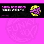 cover: Danny Does Disco - Playing With Lives