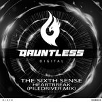 cover: The Sixth Sense - Heartbreak (Piledriver Mix)