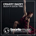 cover: Crazzy Dazzy - Such A Good Time (Original Mix)