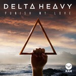 cover: Delta Heavy - Punish My Love