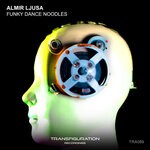 cover: Almir Ljusa - Funky Dance Noodles