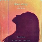 cover: Dmitriy Rs|Pavel Velchev - She's Crazy (Sr Amid Remix)