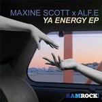 cover: Alf.e|Maxine Scott - Ya Energy - EP