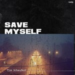 cover: Tim Schaufert - Save Myself