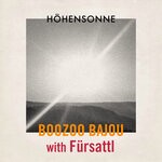 cover: Boozoo Bajou|Fursattl - Hohensonne