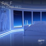 cover: Ralf - In Your Bed