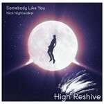 cover: Nick Nightwalker - Somebody Like You