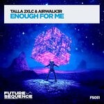 cover: Airwalk3r|Talla 2xlc - Enough For Me