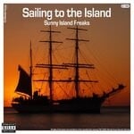 cover: Sunny Island Freaks - Sailing To The Island