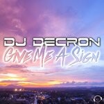 cover: Dj Decron - Give Me A Sign (Remixes)