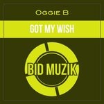 cover: Oggie B - Got My Wish (Original Mix)