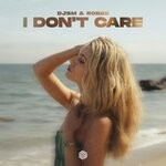 cover: Djsm|Milan Gavris|Robbe - I Don't Care