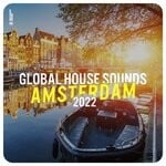 cover: Various - Global House Sounds - Amsterdam Vol 3