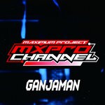 cover: Mxpro Channel - Ganjaman