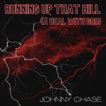 cover: Johnny Chase - Running Up That Hill (A Deal With God)