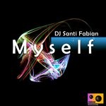 cover: Dj Santi Fabian - Myself