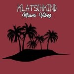 cover: Klatschkind - Miami Vibez