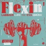 cover: Eva Simons|Laidback Luke - Flexin' (GESES Remix)