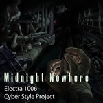 cover: Cyber Style Project|Electra 1006 - Midnight Nowhere