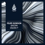 cover: Felipe Gordon - Sincopa Liquida