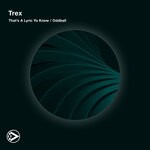 cover: Trex - That's A Lyric Ya Know/Oddball