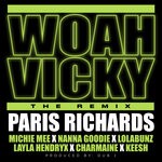 cover: Paris Richards|Michie Mee|Therealkeesh|Charmaine|Layla Hendryx|Lolabunz|Nanna Goodie|Dub J - Woah Vicky (feat. Michie Mee, Nanna Goodie, LolaBunz, Layla Hendryx, Charmaine & TherealKeesh) [Remix] (Explicit)