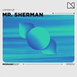 cover: Mixmash Deep|Mr. Sherman - Listen Up