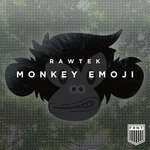 cover: Rawtek - Monkey Emoji